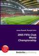 2005 FIFA Club World Championship, Jesse Russell,Ronald Cohn 