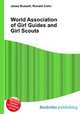 World Association of Girl Guides and Girl Scouts, Jesse Russell,Ronald Cohn 