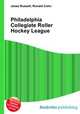 Philadelphia Collegiate Roller Hockey League, Jesse Russell,Ronald Cohn 