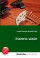 Electric violin, Jesse Russell,Ronald Cohn 
