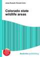 Colorado state wildlife areas, Jesse Russell,Ronald Cohn 