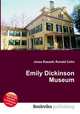 Emily Dickinson Museum, Jesse Russell,Ronald Cohn 