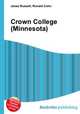 Crown College (Minnesota), Jesse Russell,Ronald Cohn 