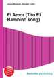 El Amor (Tito El Bambino song), Jesse Russell,Ronald Cohn 