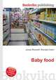 Baby food, Jesse Russell,Ronald Cohn 