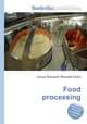 Food processing, Jesse Russell,Ronald Cohn 