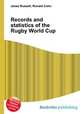 Records and statistics of the Rugby World Cup, Jesse Russell,Ronald Cohn 
