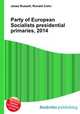Party of European Socialists presidential primaries, 2014, Jesse Russell,Ronald Cohn 