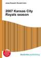 2007 Kansas City Royals season, Jesse Russell,Ronald Cohn 