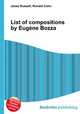 List of compositions by Eugene Bozza, Jesse Russell,Ronald Cohn 