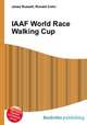 IAAF World Race Walking Cup, Jesse Russell,Ronald Cohn 