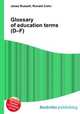 Glossary of education terms (D–F), Jesse Russell,Ronald Cohn 