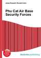 Phu Cat Air Base Security Forces, Jesse Russell,Ronald Cohn 
