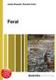Feral, Jesse Russell,Ronald Cohn 