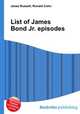 List of James Bond Jr. episodes, Jesse Russell,Ronald Cohn 