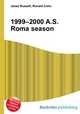 1999–2000 A.S. Roma season, Jesse Russell,Ronald Cohn 