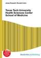 Texas Tech University Health Sciences Center School of Medicine, Jesse Russell,Ronald Cohn 