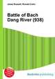 Battle of Bach Dang River (938), Jesse Russell,Ronald Cohn 
