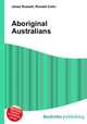 Aboriginal Australians, Jesse Russell,Ronald Cohn 