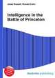 Intelligence in the Battle of Princeton, Jesse Russell,Ronald Cohn 