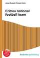 Eritrea national football team, Jesse Russell,Ronald Cohn 