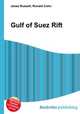 Gulf of Suez Rift, Jesse Russell,Ronald Cohn 