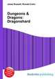 Dungeons & Dragons: Dragonshard, Jesse Russell,Ronald Cohn 