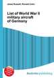 List of World War II military aircraft of Germany, Jesse Russell,Ronald Cohn 