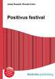 Positivus festival, Jesse Russell,Ronald Cohn 
