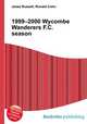 1999–2000 Wycombe Wanderers F.C. season, Jesse Russell,Ronald Cohn 