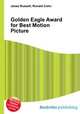 Golden Eagle Award for Best Motion Picture, Jesse Russell,Ronald Cohn 