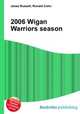 2006 Wigan Warriors season, Jesse Russell,Ronald Cohn 