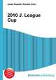 2010 J. League Cup, Jesse Russell,Ronald Cohn 