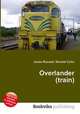 Overlander (train), Jesse Russell,Ronald Cohn 