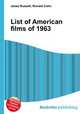 List of American films of 1963, Jesse Russell,Ronald Cohn 
