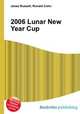 2006 Lunar New Year Cup, Jesse Russell,Ronald Cohn 
