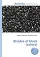 Shades of black (colors), Jesse Russell,Ronald Cohn 