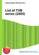 List of TVB series (2005), Jesse Russell,Ronald Cohn 