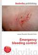 Emergency bleeding control, Jesse Russell,Ronald Cohn 