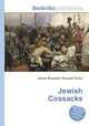 Jewish Cossacks, Jesse Russell,Ronald Cohn 