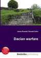 Dacian warfare, Jesse Russell,Ronald Cohn 
