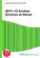 2011–12 Aruban Division di Honor, Jesse Russell,Ronald Cohn 