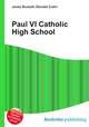 Paul VI Catholic High School, Jesse Russell,Ronald Cohn 