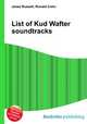 List of Kud Wafter soundtracks, Jesse Russell,Ronald Cohn 
