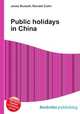Public holidays in China, Jesse Russell,Ronald Cohn 