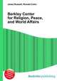 Berkley Center for Religion, Peace, and World Affairs, Jesse Russell,Ronald Cohn 