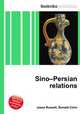 Sino–Persian relations, Jesse Russell,Ronald Cohn 