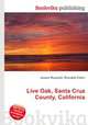 Live Oak, Santa Cruz County, California, Jesse Russell,Ronald Cohn 