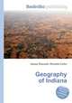 Geography of Indiana, Jesse Russell,Ronald Cohn 