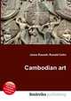 Cambodian art, Jesse Russell,Ronald Cohn 